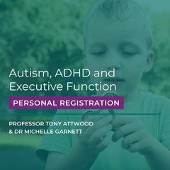 Webcast: Autism, ADHD and Executive Function (Personal Registration) - 18th January 2025