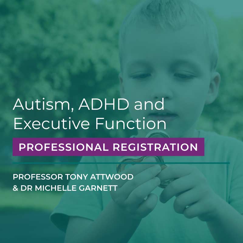 Webcast: Autism, ADHD and Executive Function (Professional Registration) - 18th January 2025