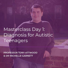 Webcast:  Masterclass Day 1: Diagnosis for Autistic Teenagers - 16th January 2025