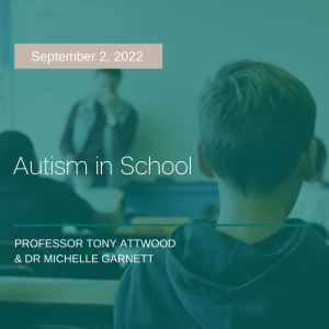 LIVE WEBCAST: Autism in School – 2 September 2022