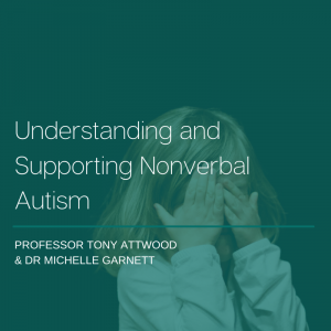 ONLINE COURSE: Understanding and Supporting Nonverbal Autism