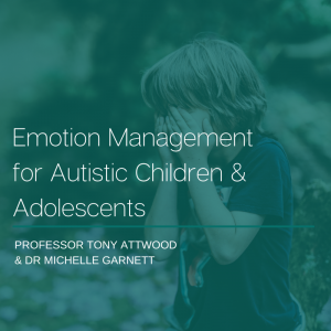 ONLINE COURSE: Emotion Management for Autistic Children and Adolescents