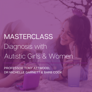 ONLINE COURSE: Masterclass – Diagnosis with Autistic Girls & Women