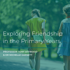 WEBCAST EVENT: Exploring Friendship in the Primary Years – 17 July 2023