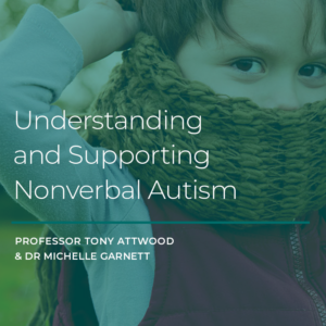 ONLINE COURSE: Understanding and Supporting Nonverbal Autism