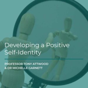 ONLINE COURSE: Developing a Postive Self-Identity